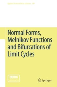 Normal Forms, Melnikov Functions and Bifurcations of Limit Cycles