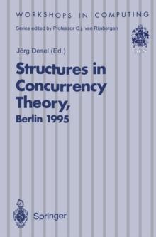 Structures in Concurrency Theory : Proceedings of the International Workshop on Structures in Concurrency Theory (STRICT), Berlin, 11-13 May 1995