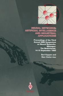 Neural Networks: Artificial Intelligence and Industrial Applications : Proceedings of the Third Annual SNN Symposium on Neural Networks, Nijmegen, The Netherlands, 14-15 September 1995