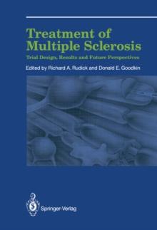 Treatment of Multiple Sclerosis : Trial Design, Results, and Future Perspectives