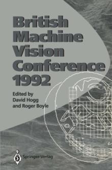 BMVC92 : Proceedings of the British Machine Vision Conference, organised by the British Machine Vision Association 22-24 September 1992 Leeds