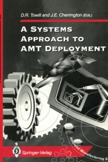 A Systems Approach to AMT Deployment