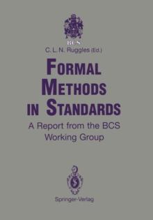 Formal Methods in Standards : A Report from the BCS Working Group