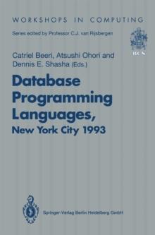 Database Programming Languages (DBPL-4) : Proceedings of the Fourth International Workshop on Database Programming Languages - Object Models and Languages, Manhattan, New York City, USA, 30 August-1 S