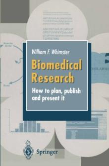 Biomedical Research : How to plan, publish and present it