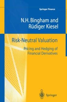 Risk-Neutral Valuation : Pricing and Hedging of Financial Derivatives