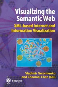 Visualizing the Semantic Web : XML-based Internet and Information Visualization