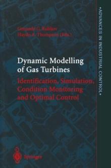 Dynamic Modelling of Gas Turbines : Identification, Simulation, Condition Monitoring and Optimal Control