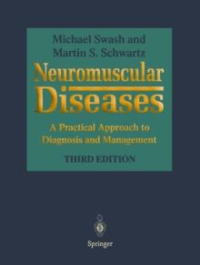 Neuromuscular Diseases : A Practical Approach to Diagnosis and Management