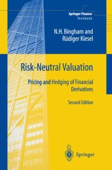 Risk-Neutral Valuation : Pricing and Hedging of Financial Derivatives