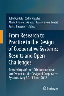 From Research to Practice in the Design of Cooperative Systems: Results and Open Challenges : Proceedings of the 10th International Conference on the Design of Cooperative Systems, May 30 - 1 June, 20