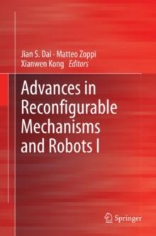 Advances in Reconfigurable Mechanisms and Robots I