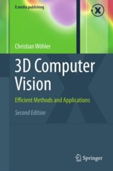 3D Computer Vision : Efficient Methods and Applications