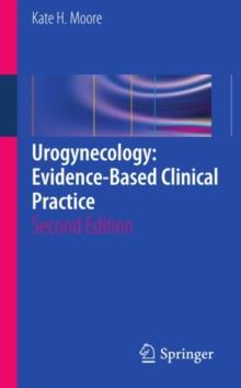 Urogynecology: Evidence-Based Clinical Practice