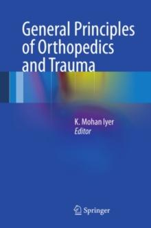 General Principles of Orthopedics and Trauma