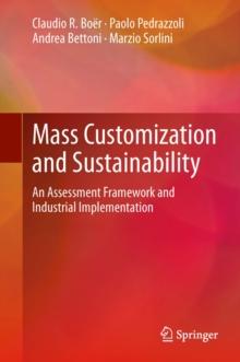 Mass Customization and Sustainability : An assessment framework and industrial implementation