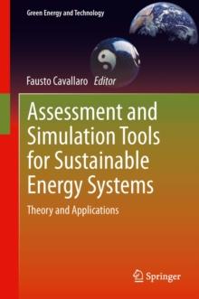 Assessment and Simulation Tools for Sustainable Energy Systems : Theory and Applications