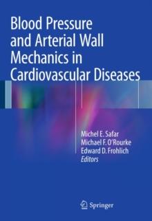 Blood Pressure and Arterial Wall Mechanics in Cardiovascular Diseases