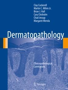 Dermatopathology : Clinicopathological Correlations