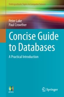 Concise Guide to Databases : A Practical Introduction