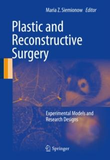 Plastic and Reconstructive Surgery : Experimental Models and Research Designs