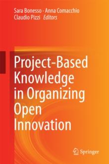 Project-Based Knowledge in Organizing Open Innovation