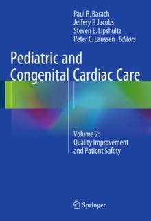 Pediatric and Congenital Cardiac Care : Volume 2: Quality Improvement and Patient Safety