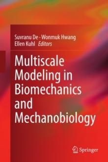 Multiscale Modeling in Biomechanics and Mechanobiology