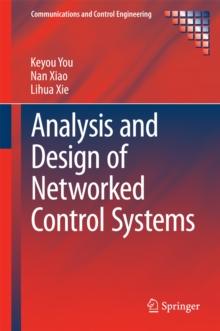 Analysis and Design of Networked Control Systems