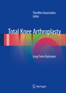 Total Knee Arthroplasty : Long Term Outcomes