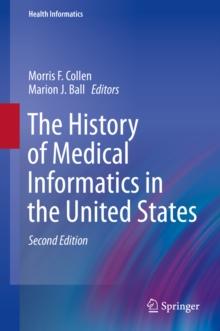 The History of Medical Informatics in the United States