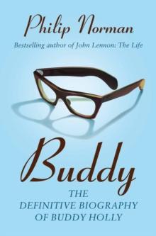 Buddy : The Definitive Biography of Buddy Holly