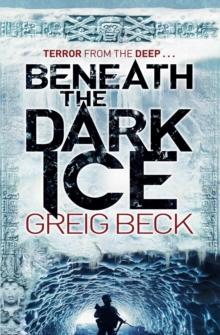 Beneath the Dark Ice