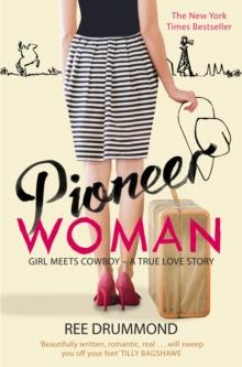 Pioneer Woman : Girl Meets Cowboy - A True Love Story