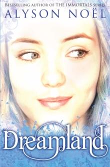 Dreamland : A Riley Bloom Novel