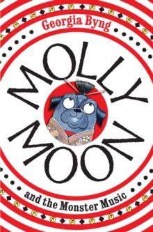 Molly Moon and the Monster Music