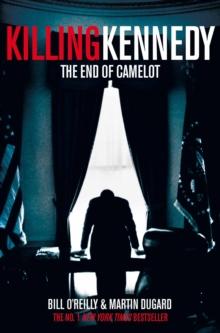 Killing Kennedy : The End of Camelot