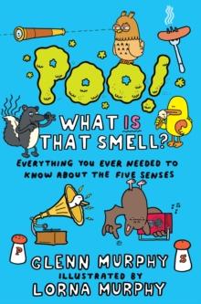 Poo! What IS That Smell? : Everything You Need to Know About the Five Senses