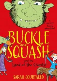 Buckle and Squash and the Land of the Giants