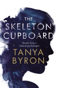 The Skeleton Cupboard : The making of a clinical psychologist