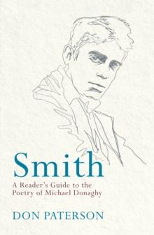 Smith : A Reader's Guide to the Poetry of Michael Donaghy