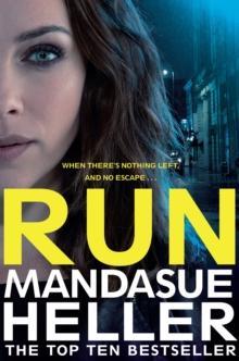 Run : A Gritty and Gripping Crime Thriller. You'll be Hooked