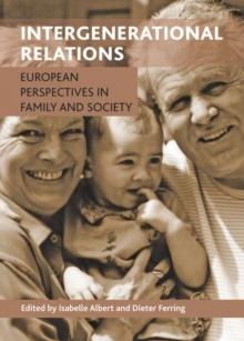 Intergenerational relations : European perspectives in family and society