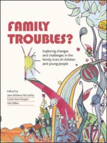 Family troubles? : Exploring changes and challenges in the family lives of children and young people