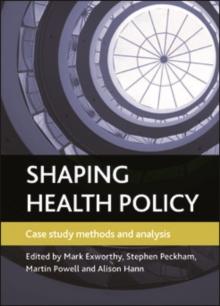 Shaping health policy : Case study methods and analysis