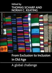 From exclusion to inclusion in old age : A global challenge