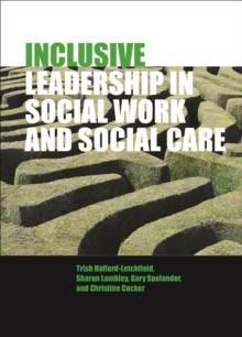 Inclusive leadership in social work and social care