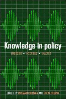 Knowledge in policy : Embodied, inscribed, enacted