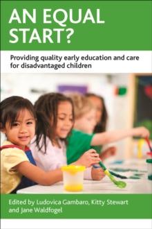 An equal start? : Providing quality early education and care for disadvantaged children