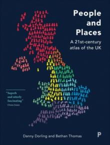 People and Places : ?A 21st-Century Atlas of the UK